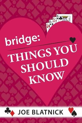 Bridge: Things You Should Know by Blatnick, Joe