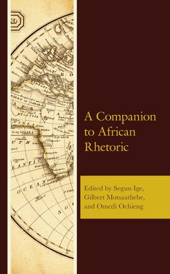 A Companion to African Rhetoric by Ige, Segun
