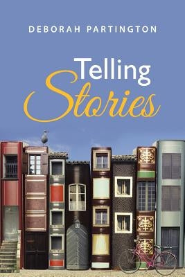 Telling Stories by Partington, Deborah
