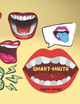 Smart-Mouth by Spears, Darick