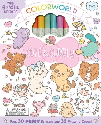 Colorworld: Cute & Cuddly: With 6 Pastel Markers, Plus 30 Puffy Stickers and 32 Pages to Color! by Editors of Silver Dolphin Books