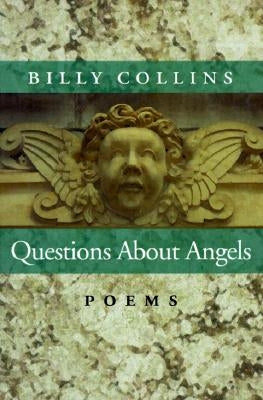 Questions about Angels: Poems by Collins, Billy