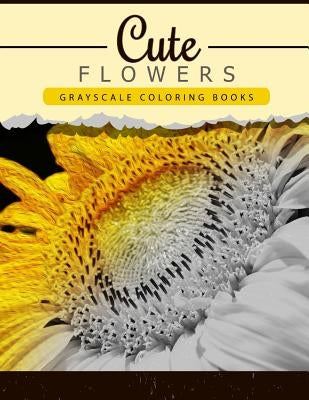 Cute Flowers: Grayscale coloring booksfor adults Anti-Stress Art Therapy for Busy People (Adult Coloring Books Series, grayscale fan by Grayscale Publishing