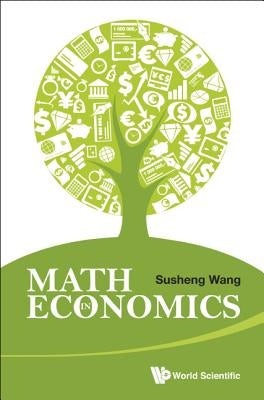 Math in Economics (2nd Ed) by Wang Susheng