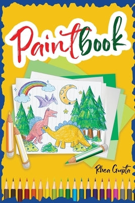 Paintbook (Full Colour) by Gupta, Rhea