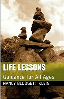 Life Lessons: Guidance for All Ages by Klein, Nancy Blodgett