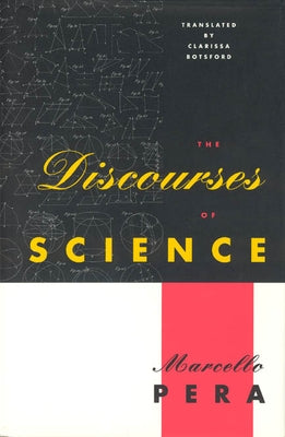 The Discourses of Science by Pera, Marcello