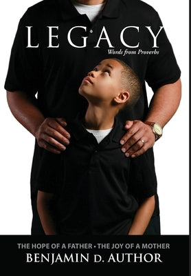Legacy by Author, Benjamin D.