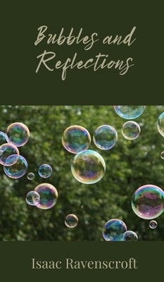 Bubbles and Reflections by Ravenscroft, Isaac