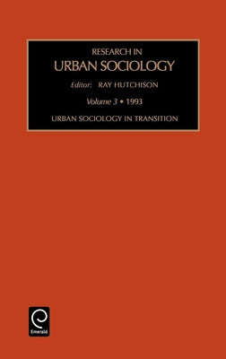 Urban Sociology in Transition by Hutchinson, Ray