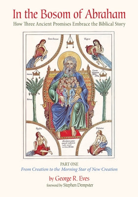 In the Bosom of Abraham by Eves, George R.