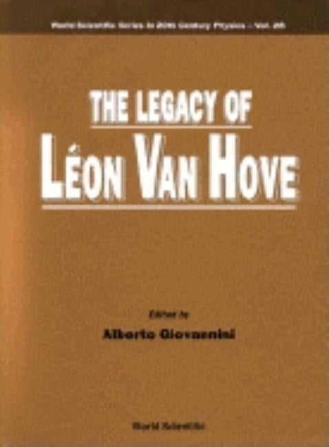 The Legacy of Leon Van Hove by Giovannini, Alberto
