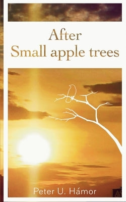 After Small apple trees by H疥or, Peter