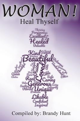 Woman! Heal Thyself by Partlow, Clarissa