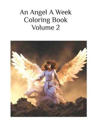 An Angel A Week Coloring Book Volume 2 by Souci, Sans