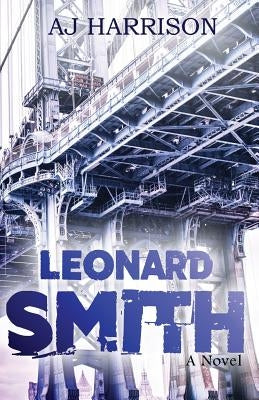 Leonard Smith by Harrison, A. J.