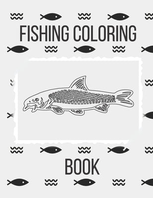 Fishing Coloring Book: The Perfect Fish Coloring Book for Adults by Edition, Mycoloringbook