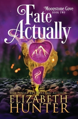 Fate Actually: A Paranormal Women's Fiction Novel by Hunter, Elizabeth