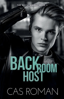 Back Room Host: A Forced Proximity MM Romance by Roman, Cas