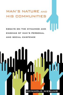 Man's Nature and His Communities by Niebuhr, Reinhold