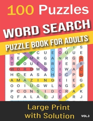 100 Puzzles word search puzzle book for adults: Word Search for Adults and Seniors with Big Challenging Puzzles for Relaxing and Fun, 100 Word Search by Creative, R. Titania