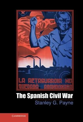 The Spanish Civil War by Payne, Stanley G.