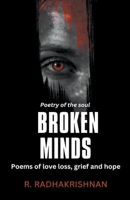Broken Minds by Radhakrishnan, R.