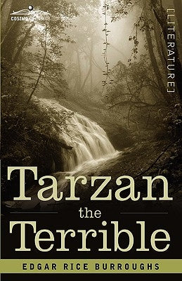 Tarzan the Terrible by Burroughs, Edgar Rice