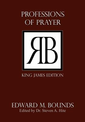 Professions of Prayer by Hite, Steven a.