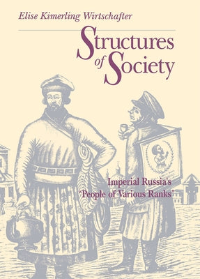 Structures of Society by Wirtschafter, Elise Kimerling