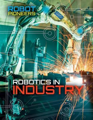 Robotics in Industry by Martin, Claudia