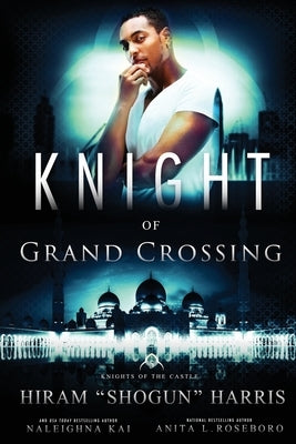 Knight of Grand Crossing by Harris, Hiram Shogun