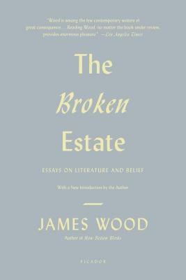The Broken Estate by Wood, James