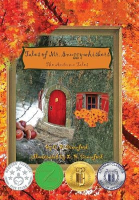Tales of Mr. Snuggywhiskers: The Autumn Tales by Crawford, C. F.