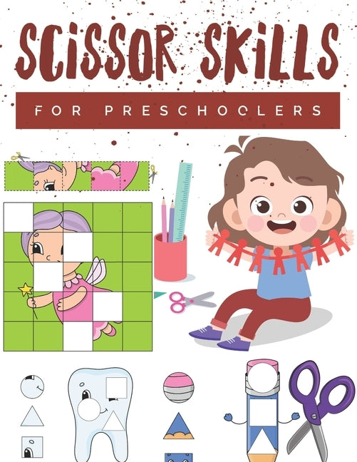 Scissor Skills for Preschoolers: Cutting practice worksheets for preschoolers to kindergarteners, cut and paste activity book ages 3-5 with 100 pages. by Education, Pixa