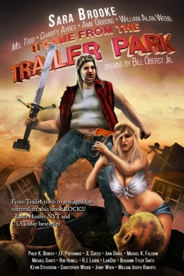 It Came From The Trailer Park: Volume 1 by Oberst, Bill