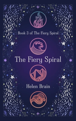 The Fiery Spiral by Brain, Helen