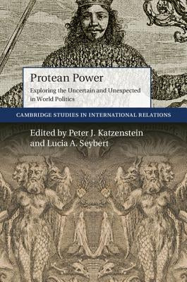 Protean Power by Katzenstein, Peter J.