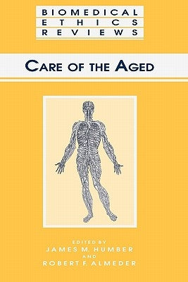 Care of the Aged by Humber, James M.