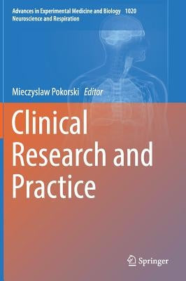 Clinical Research and Practice by Pokorski, Mieczyslaw