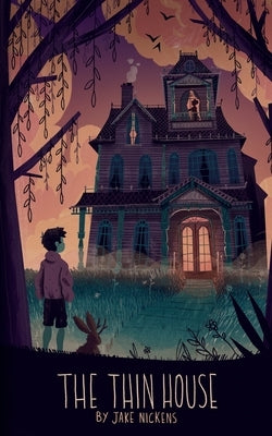 The Thin House by Nickens, Jake