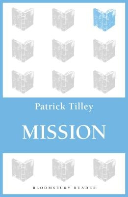 Mission by Tilley, Patrick