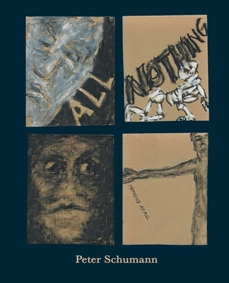 All, Nothing, Nothing At All by Schumann, Peter