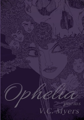 Ophelia by Myers, V. C.