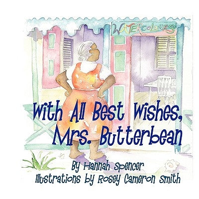 With All Best Wishes, Mrs. Butterbean by Spencer, Hannah
