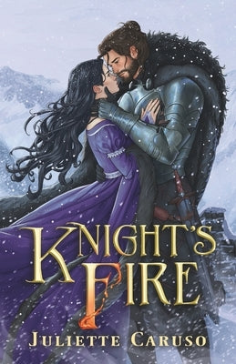 Knight's Fire by Caruso, Juliette