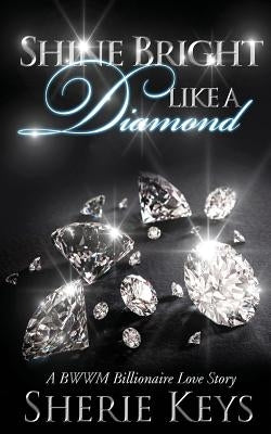 Shine Bright Like a Diamond by Keys, Sherie