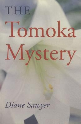 The Tomoka Mystery by Sawyer, Diane