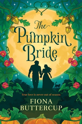 The Pumpkin Bride by Buttercup, Fiona
