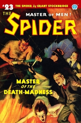 The Spider #23: Master of the Death-Madness by Page, Norvell W.